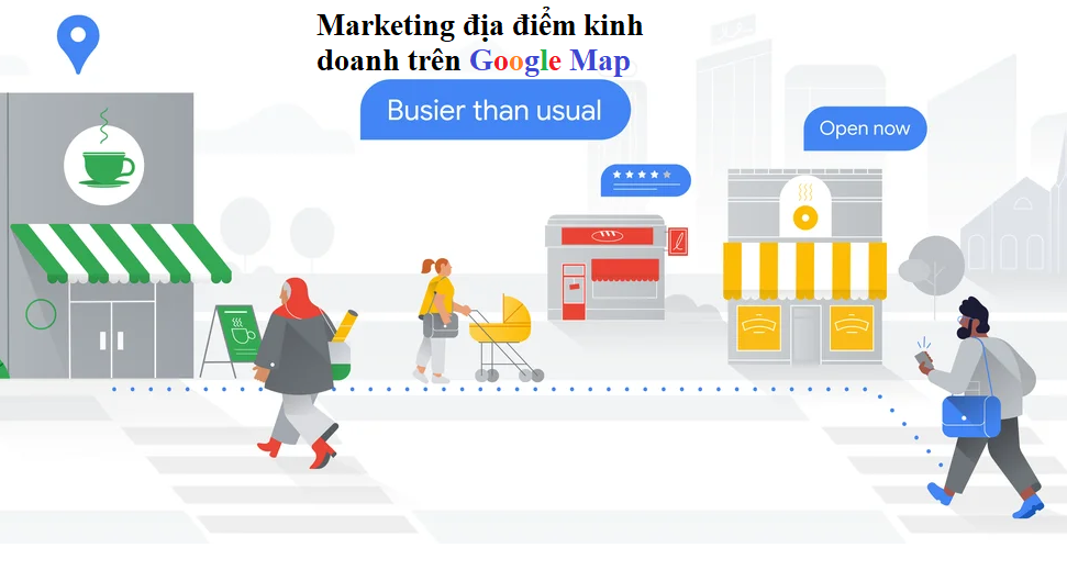 Hiệu quả marketing của Google Map mang lại cho doanh nghiệp