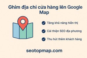 Ghim địa chỉ cửa hàng lên Google Map