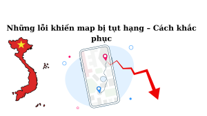 Những lỗi khiến map bị tụt hạng – Cách khắc phục