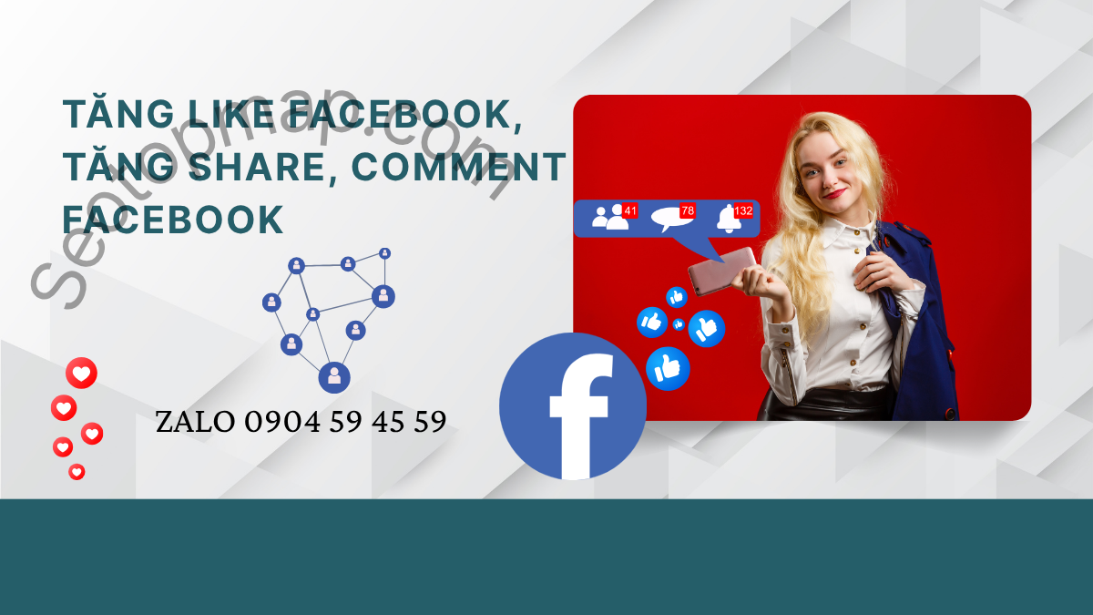 Tăng like facebook, tăng share, tăng comment facebook