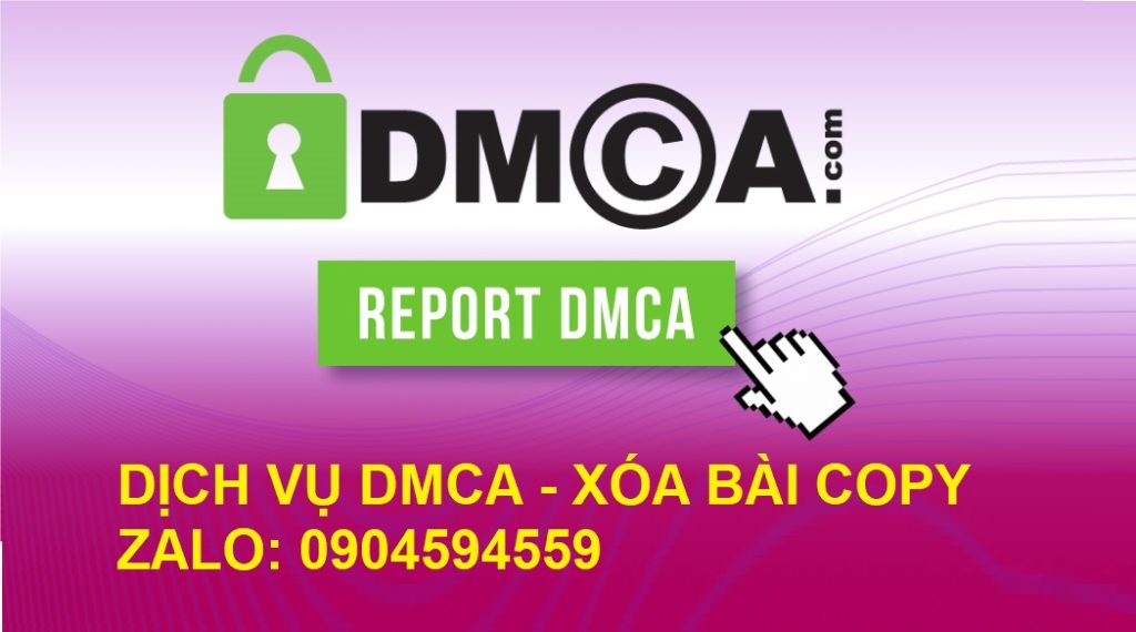 Báo Cáo DMCA xóa bài viết copy