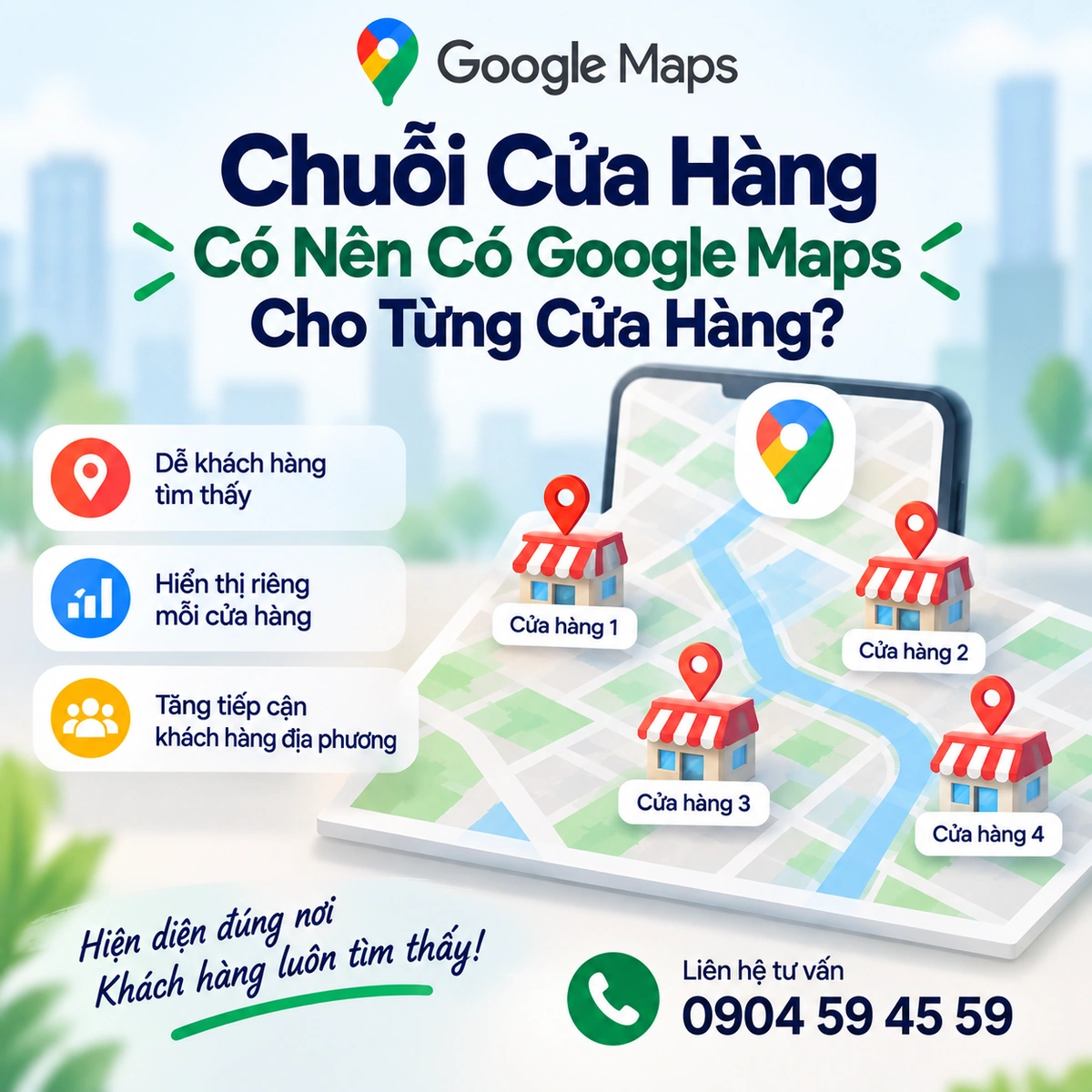 Chuỗi Cửa Hàng Có Nên Có Google Maps Cho Từng Cửa Hàng?