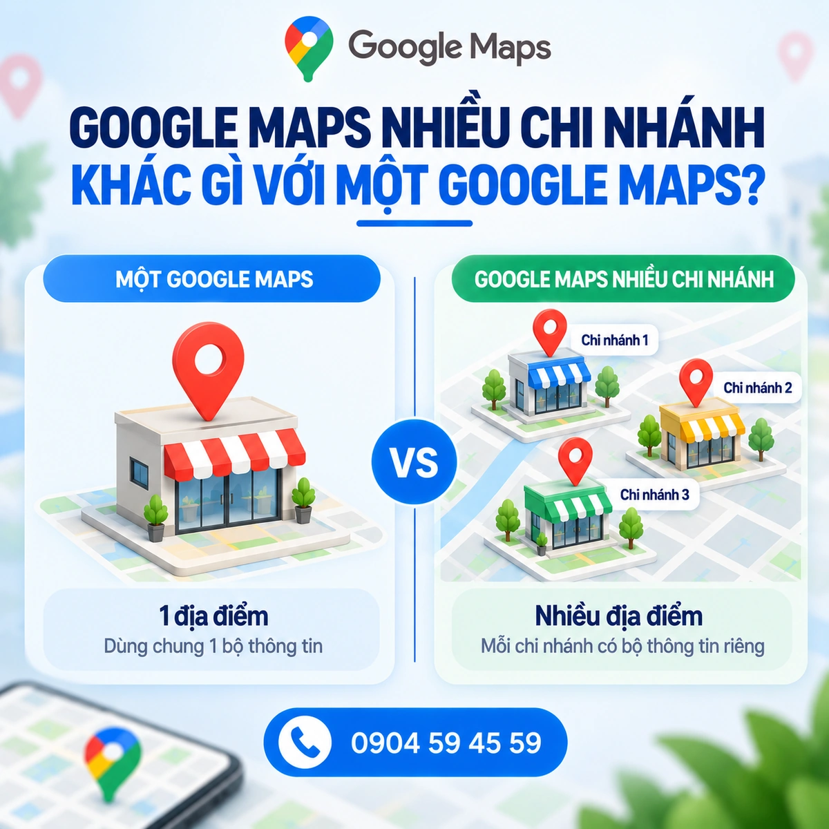 Google Maps Nhiều Chi Nhánh Khác Gì Với Một Google Maps?