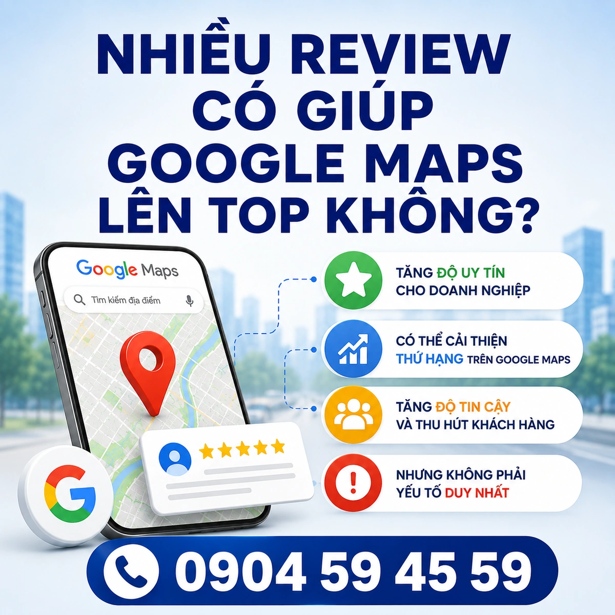 Nhiều Review Có Giúp Google Maps Lên Top Không?