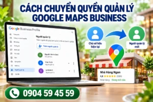 Cách chuyển quyền quản lý Google Maps Business
