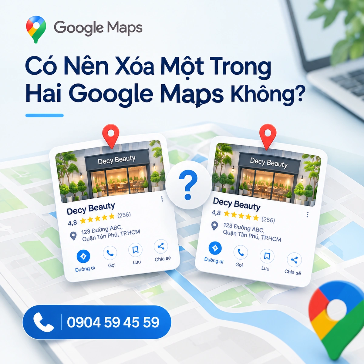 Có Nên Xóa Một Trong Hai Google Maps Không?