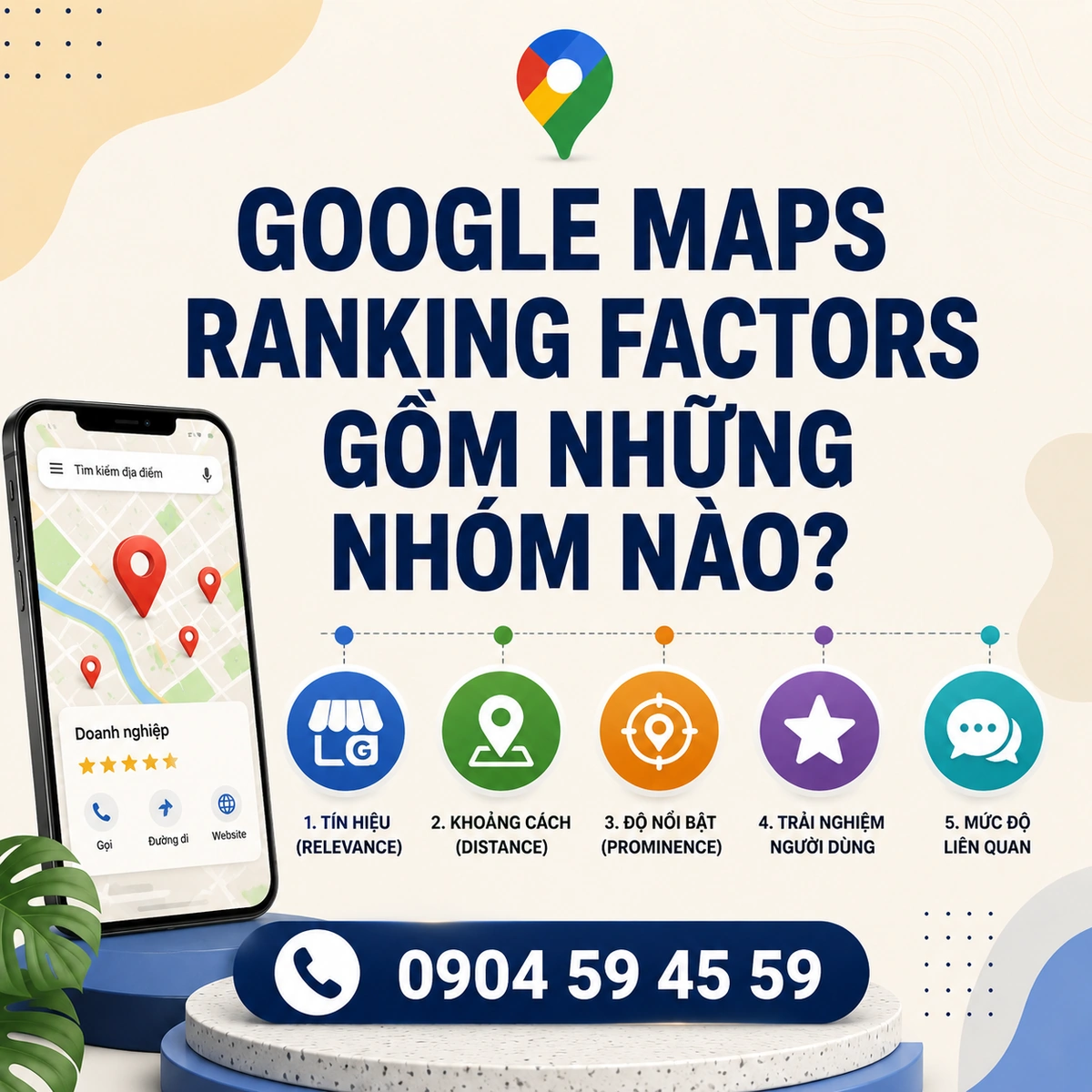 Google Maps Ranking Factors Gồm Những Nhóm Nào?